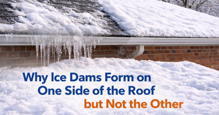Why Ice Dams Form on One Side of the Roof but Not the Other